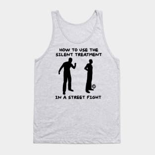 SILENT TREATMENT Tank Top